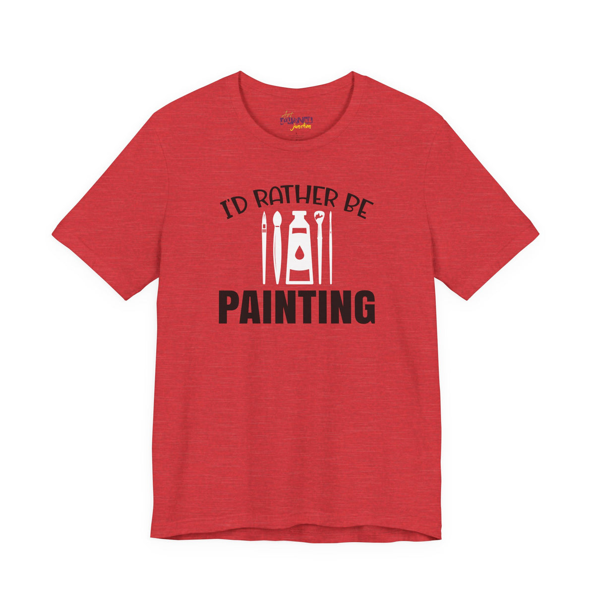 I'd rather be Painting tee