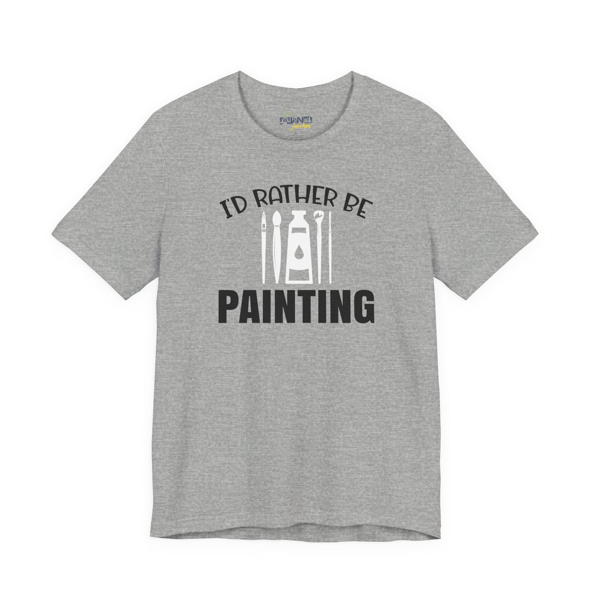 I'd rather be Painting tee