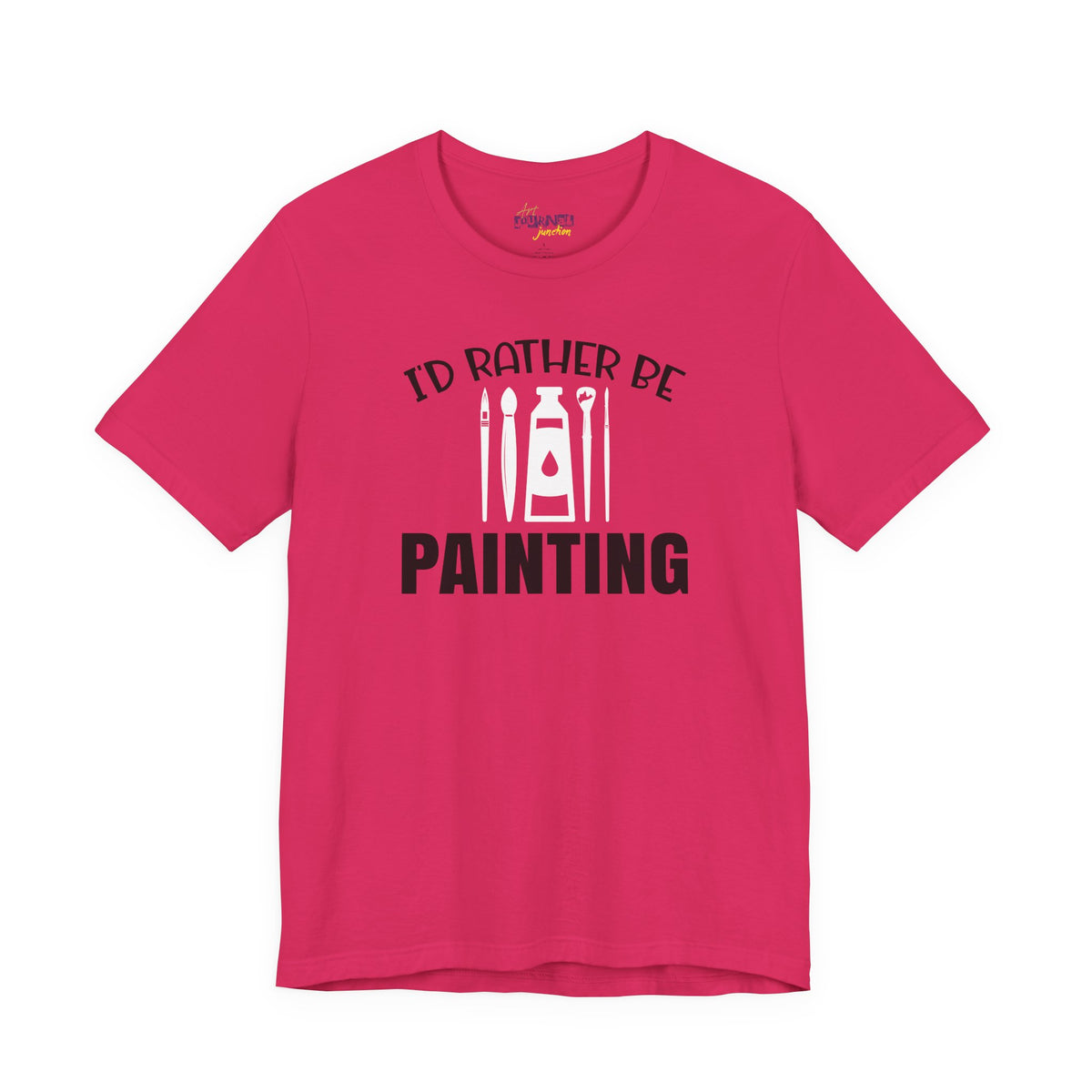 I'd rather be Painting tee